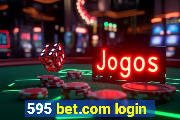 595 bet.com login